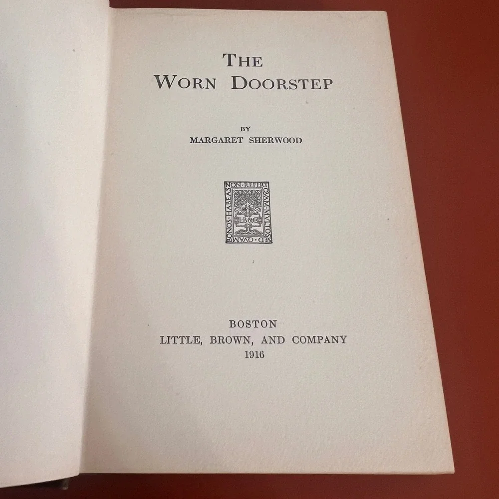 The Worn Doorstep Margaret Sherwood 1916 Hardcover Little Brown and Company WWI